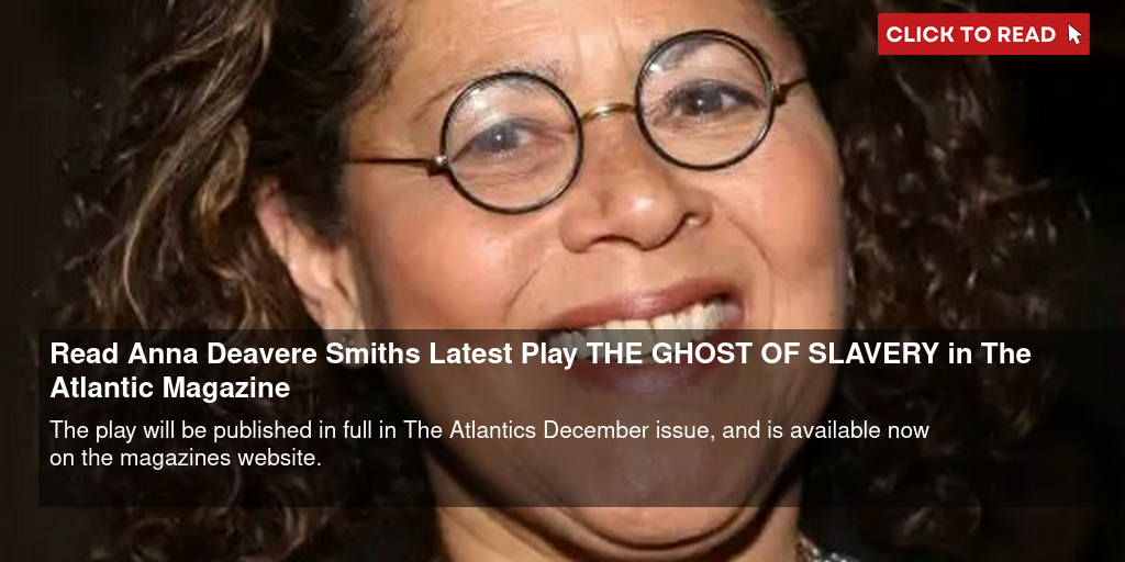 Read Anna Deavere Smith's Latest Play THE GHOST OF SLAVERY in The Atlantic Magazine - Vimarsana News