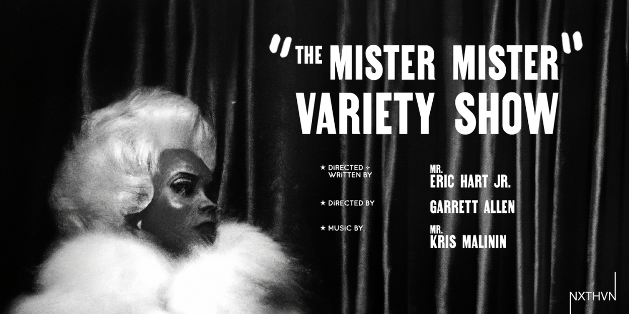 Reading of Eric Hart Jr.'s THE MISTER, MISTER VARIETY SHOW Will Be Presented This Month at NXTHVN 