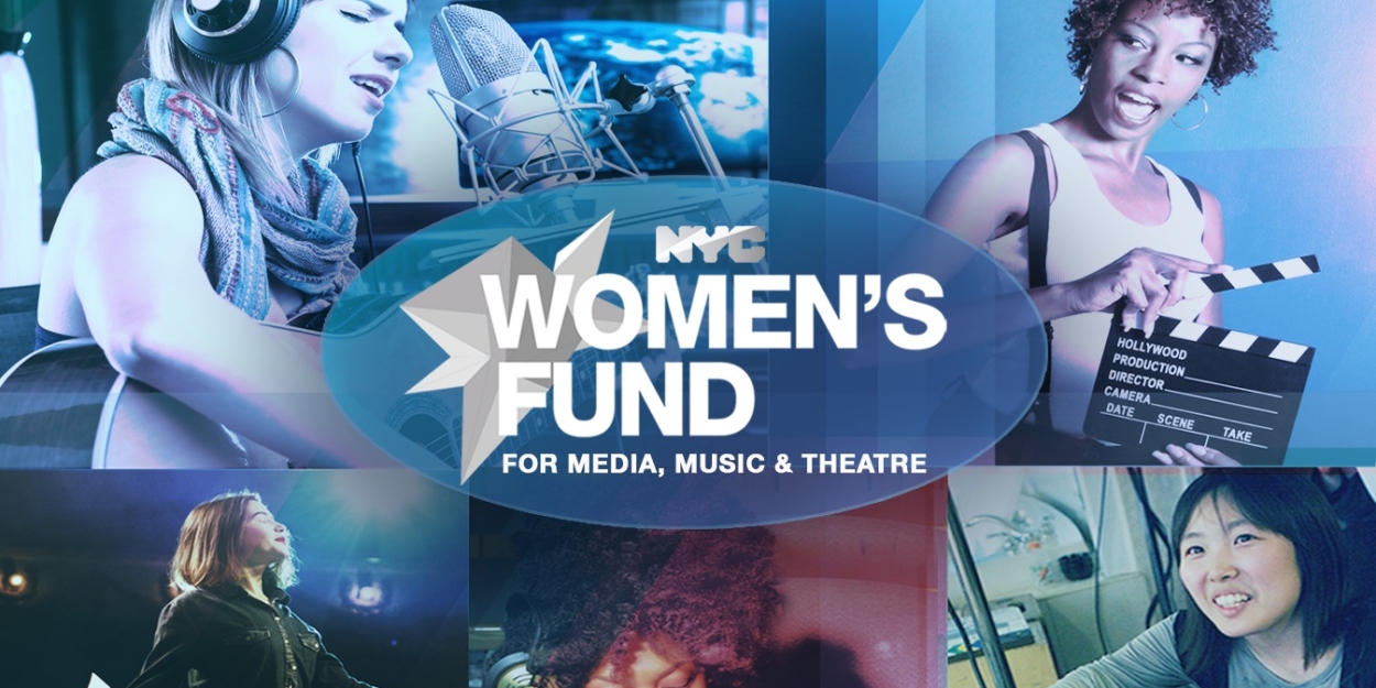 Recipients Announced for NYC Women’s Fund for Media, Music and Theatre  Image