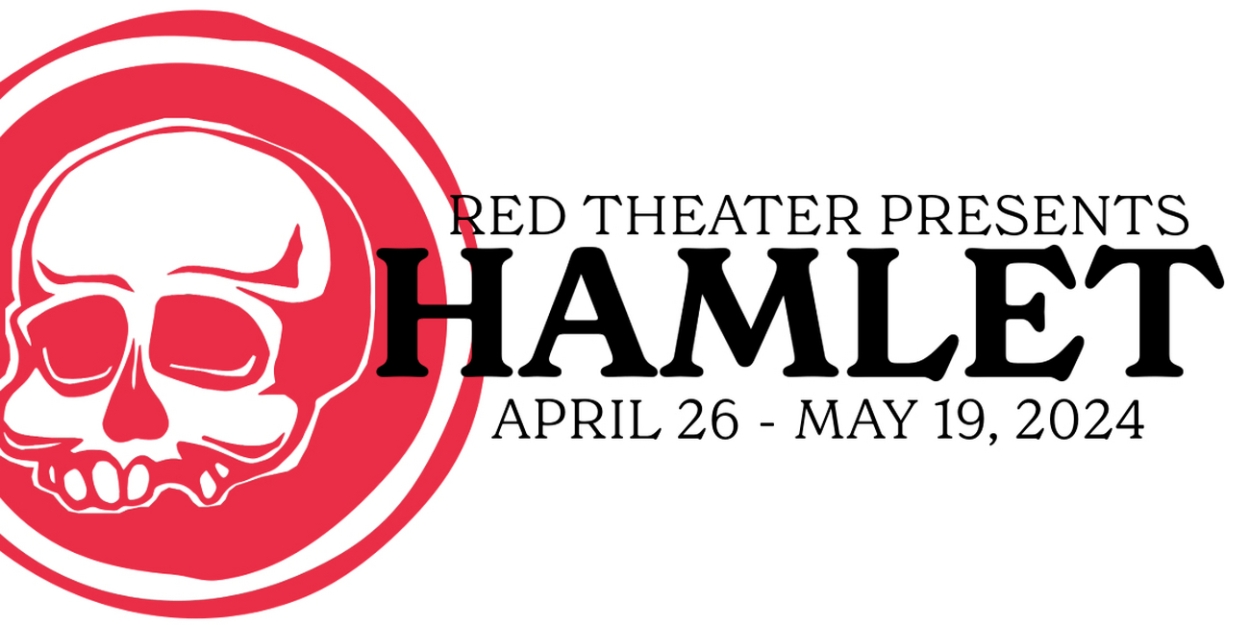 Red Theater Announces Cast For HAMLET, Directed By Wyatt Kent 