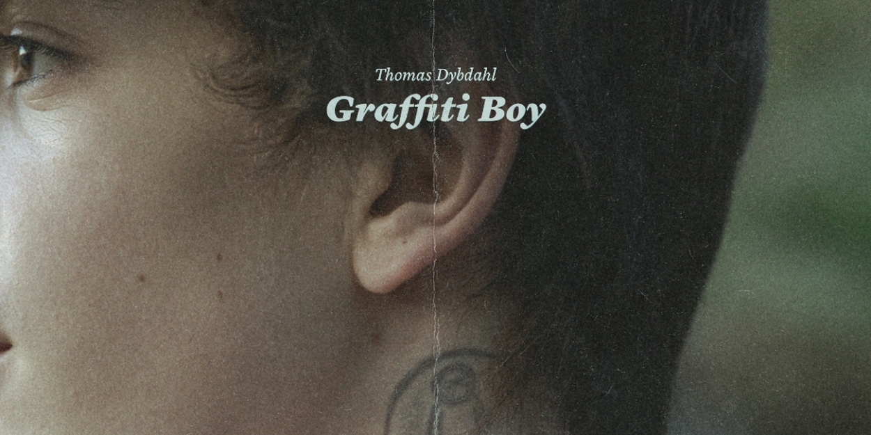 Renowned Singer-Songwriter Thomas Dybdahl Releases “Graffiti Boy” Ahead Of Highly Anticipated Album Release 
