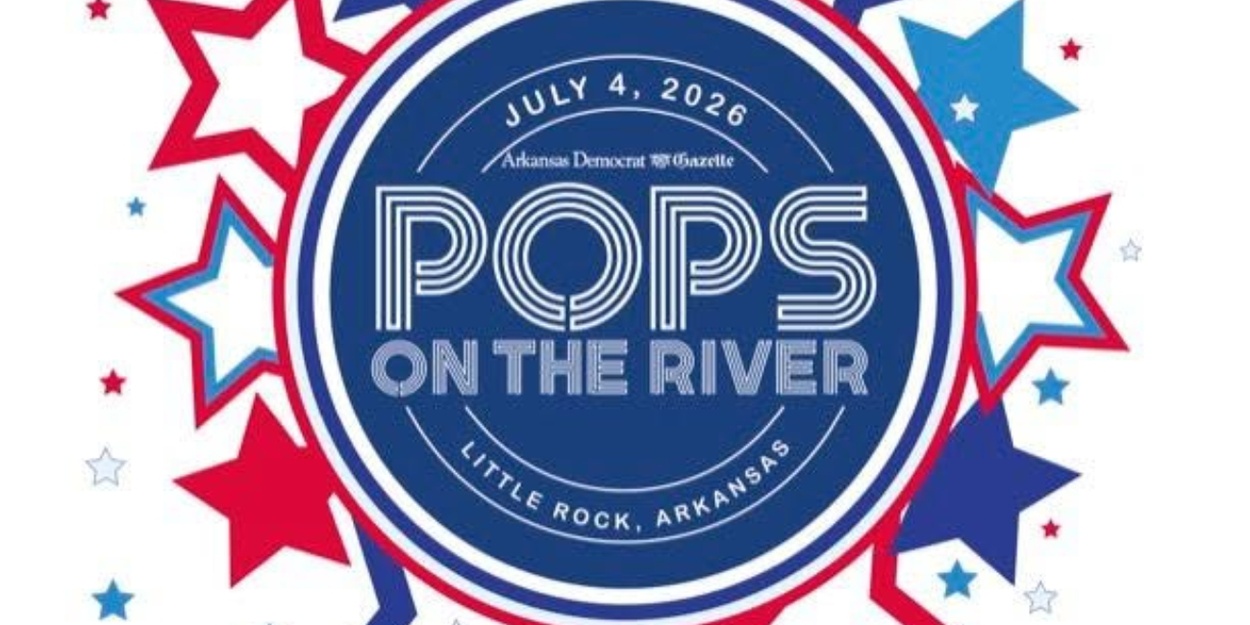 Review: 42ND ANNUAL POPS ON THE RIVER at First Security Amphitheater in Little Rock