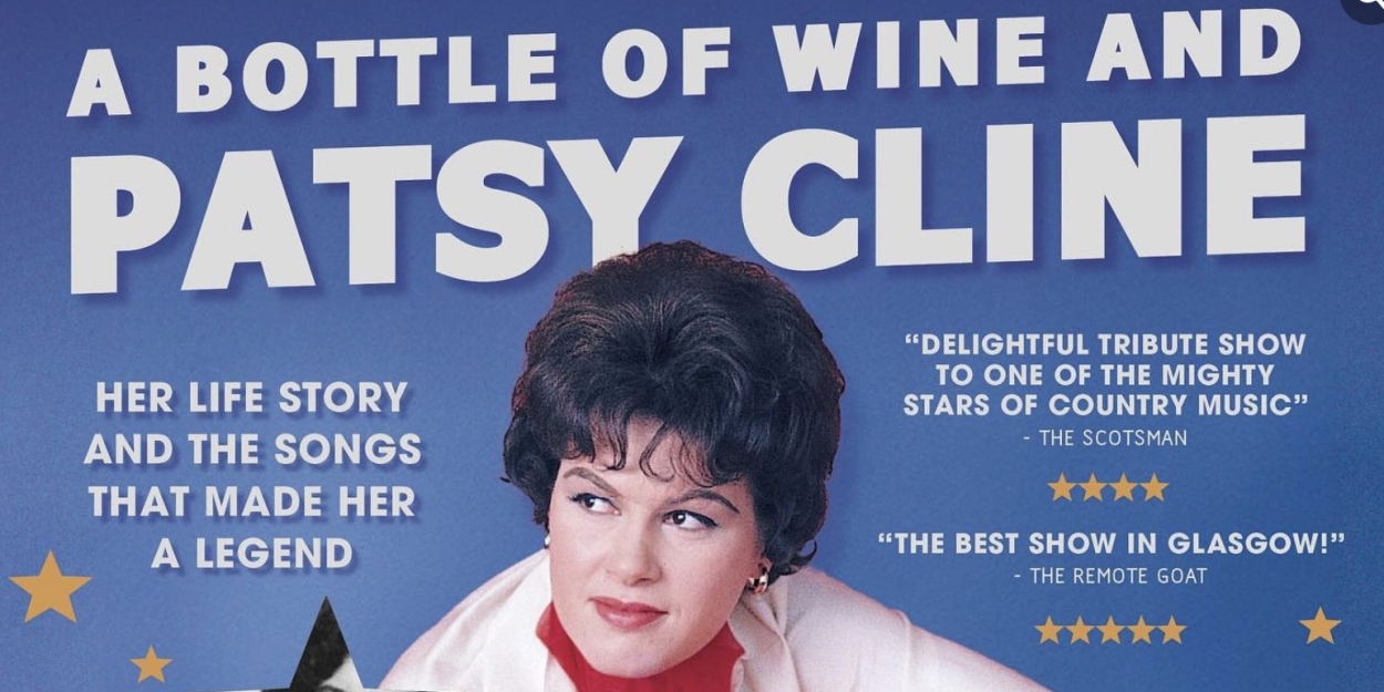 Review: A BOTTLE OF WINE AND PATSY CLINE, Oran Mor  Image