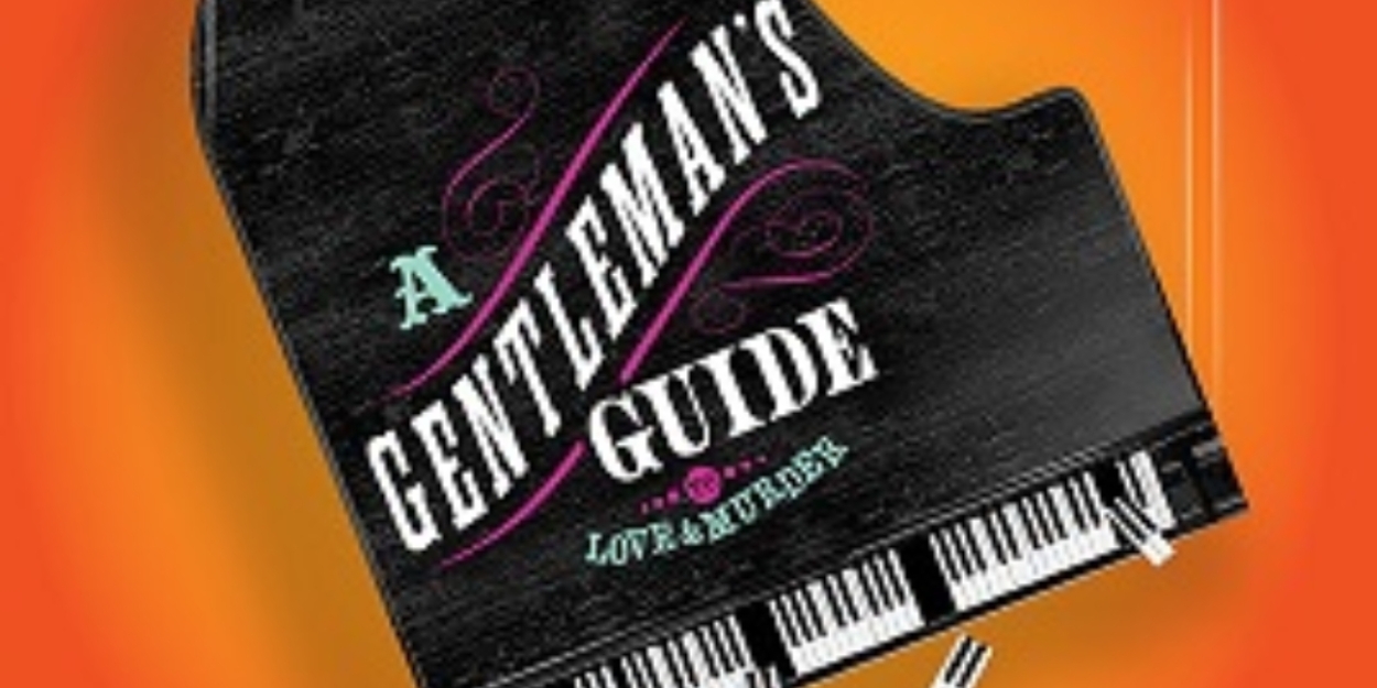 Review: A GENTLEMAN'S GUIDE TO LOVE AND MURDER at Arizona Broadway Theatre