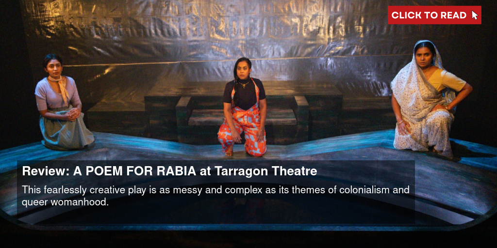 Review: A POEM FOR RABIA at Tarragon Theatre - Vimarsana News