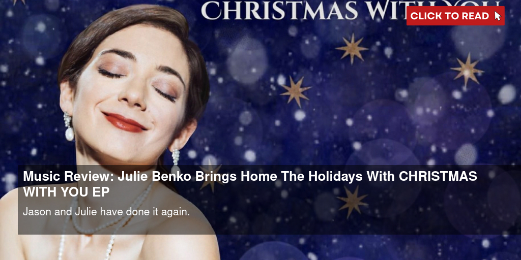 Music Review: Julie Benko Brings Home The Holidays With CHRISTMAS WITH YOU EP - Vimarsana News