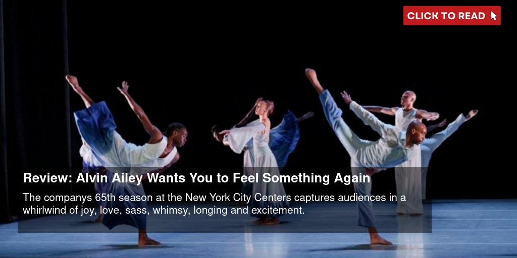 Review: Alvin Ailey Wants You to Feel Something Again - Vimarsana News