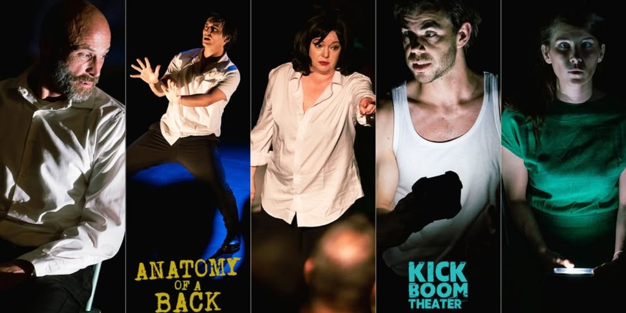 Review: ANATOMY OF A BACK by Kick Boom Theater at Electric Lodge