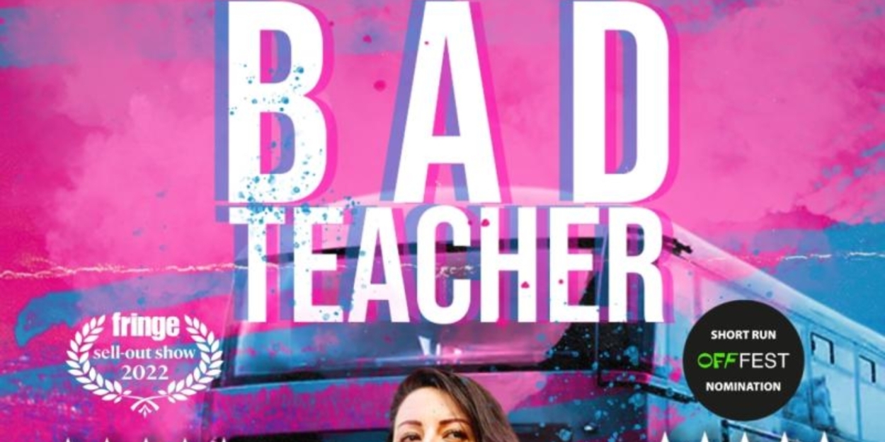 Review: BAD TEACHER, Pleasance London 