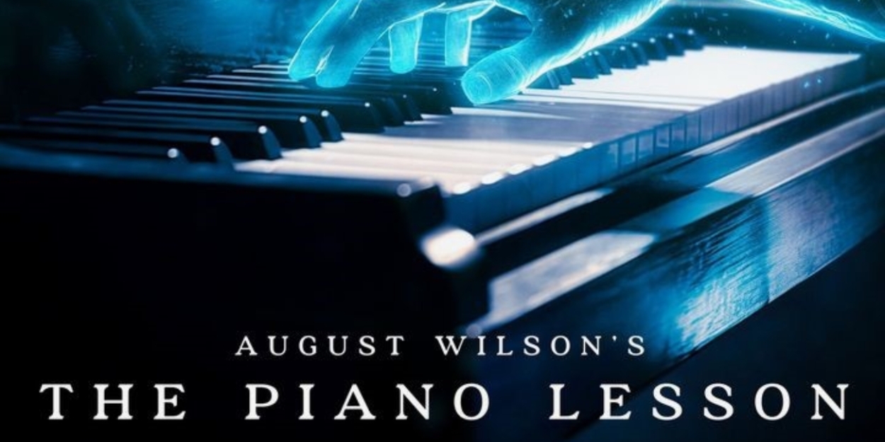 Review: BNS PRODUCTIONS PRESENTS AUGUST WILSON'S 'THE PIANO LESSON' at The Parr Center Photo