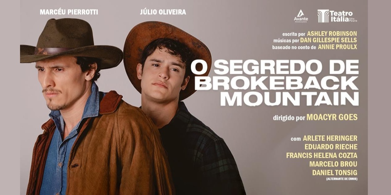 BROKEBACK MOUNTAIN Opens in São Paulo in Only the Second Official Stage Production Worldwide