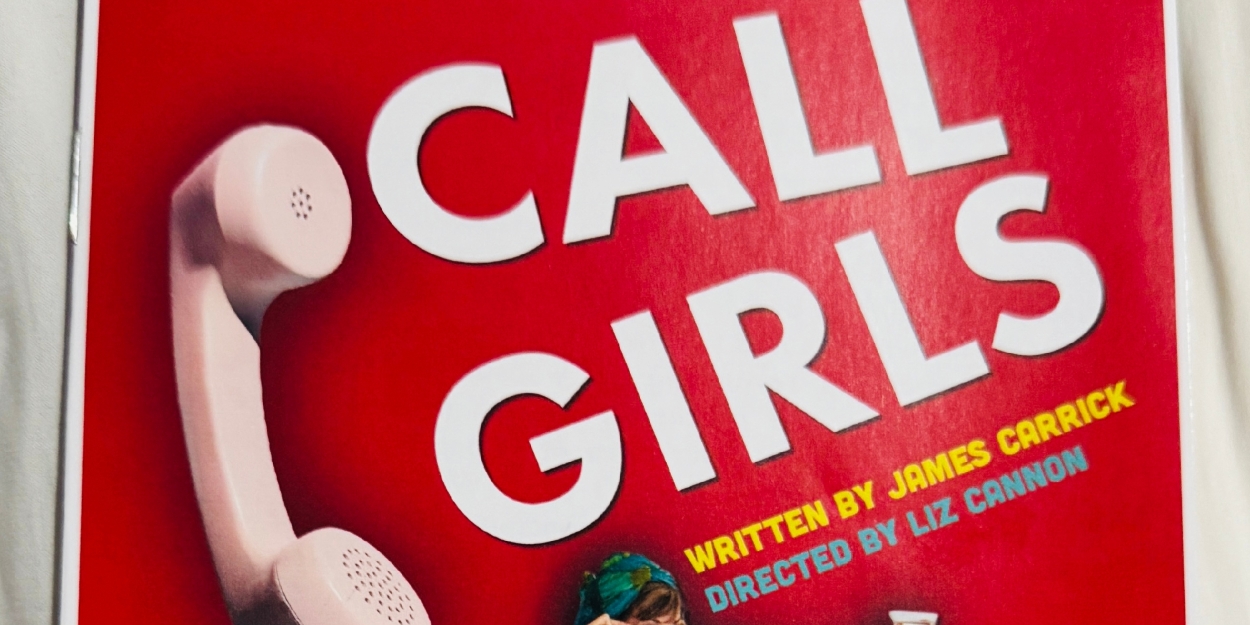 Review: CALL GIRLS BY JAMES CARRICK at THE PUMPHOUSE Theatre, Takapuna, Auckland Photo