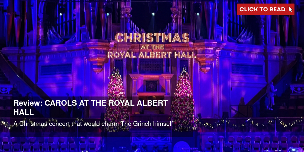 Review: CAROLS AT THE ROYAL ALBERT HALL - Vimarsana News