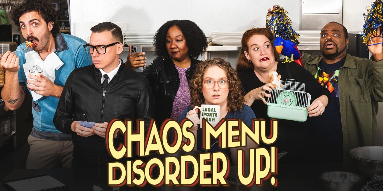 Review: CHAOS MENU: DISORDER UP! at Second City