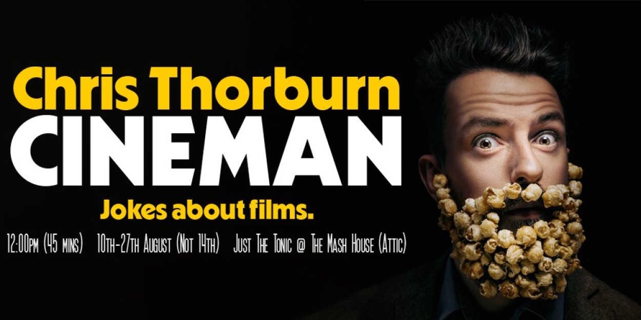 EDINBURGH 2023: Review: CHRIS THORBURN: CINEMAN, Just The Tonic at The Mash House 