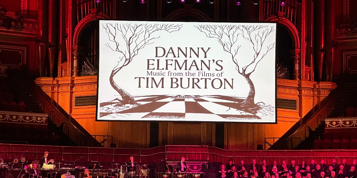 Review: DANNY ELFMAN'S MUSIC FROM THE FILMS OF TIM BURTON, Royal Albert Hall 