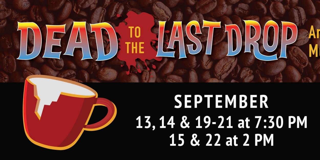 Review: DEAD TO THE LAST DROP at Hanover Little Theatre  Image