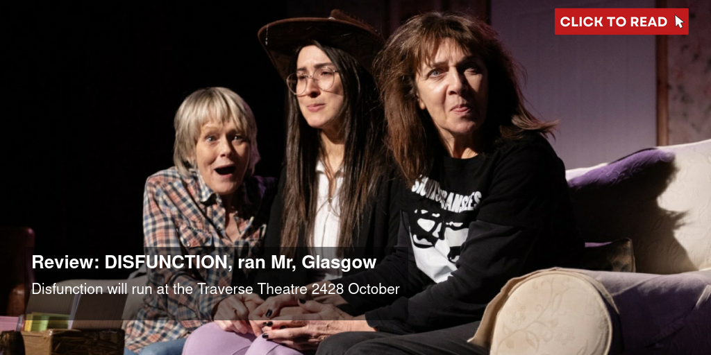 Review: DISFUNCTION, Òran Mór, Glasgow - Vimarsana News