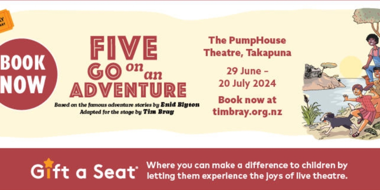 Review: FIVE GO ON AN ADVENTURE at Pumphouse Theatre, Auckland 