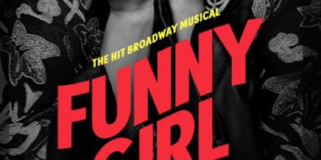 Review: FUNNY GIRL at ASU Gammage Photo