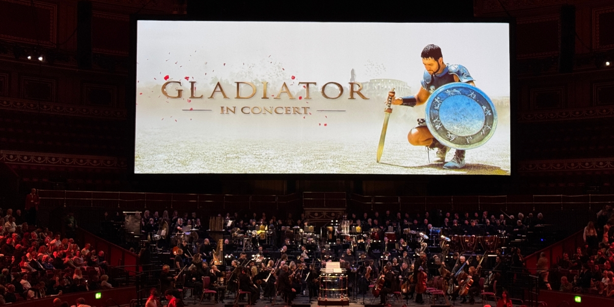Review: GLADIATOR IN CONCERT, Royal Albert Hall