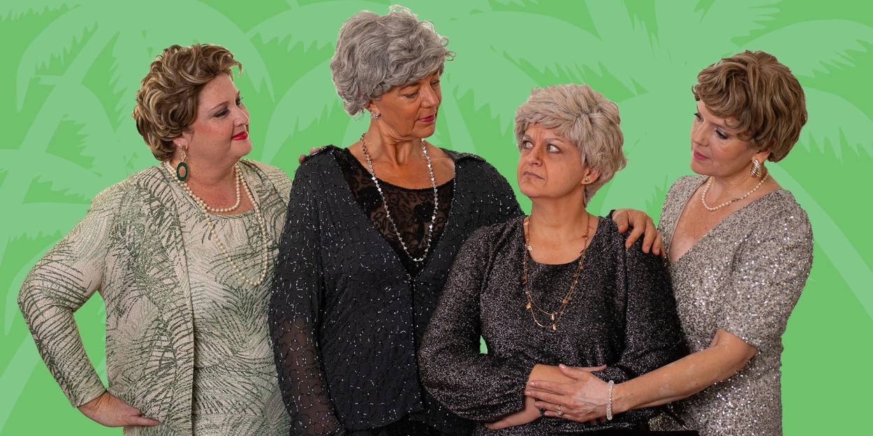 Review: GOLDEN GIRLS at Masque Theatre Is a Hilarious and Moving Tribute to the Classic TV Show  Image