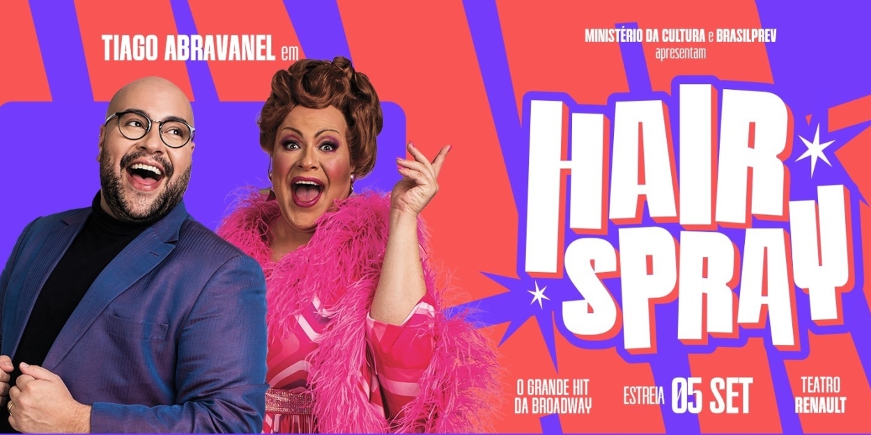 Review: HAIRSPRAY Revivals in São Paulo with a Beautiful Message of Acceptance Photo