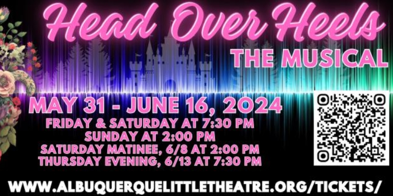 Review: HEAD OVER HEELS at Albuquerque Little Theatre  Image