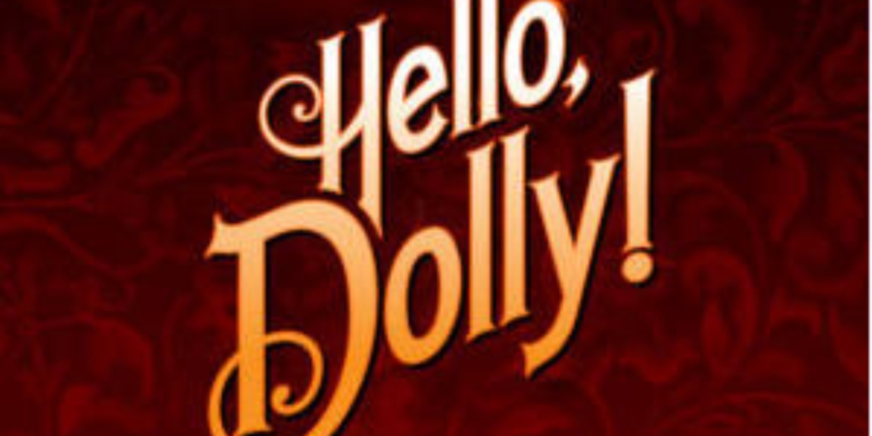 Review: HELLO, DOLLY! at San Diego Musical Theatre  Image