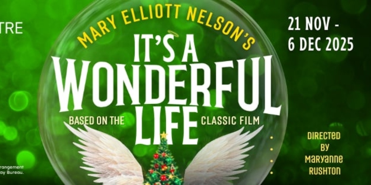 Review: IT'S A WONDERFUL LIFE at Dolphin Theatre, Onehunga