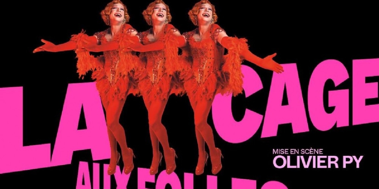 Review: LA CAGE AUX FOLLES at Théâtre De Châtelet