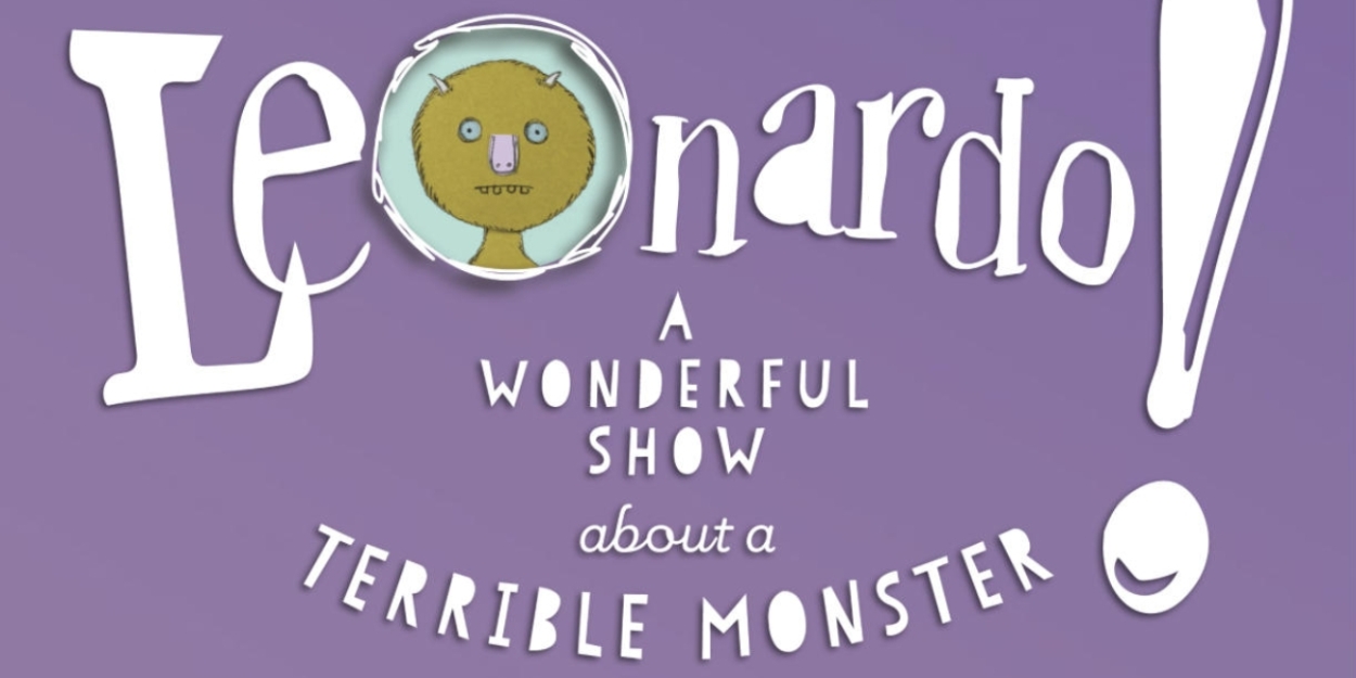 Review: LEONARDO! A WONDERFUL SHOW ABOUT A TERRIBLE MONSTER at Children's Theatre Company