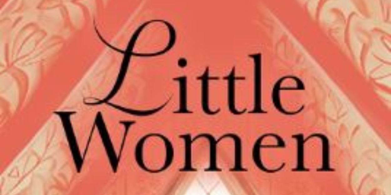 Review: LITTLE WOMEN at Geva Theatre  Image