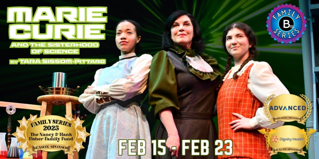 Review: MARIE CURIE AND THE SISTERHOOD OF SCIENCE Premieres at B St. Theatre Photo