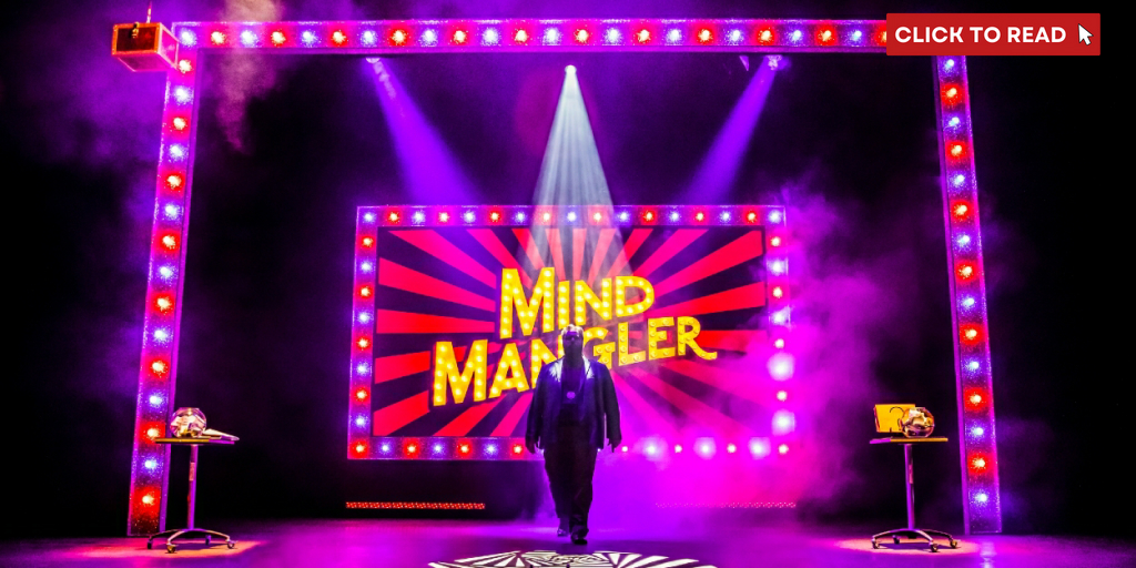 Review: MIND MANGLER: MEMBER OF THE TRAGIC CIRCLE, Apollo Theatre - Vimarsana News