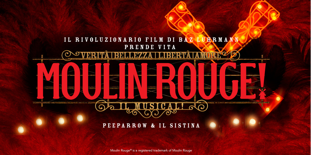 Review: MOULIN ROUGE IL MUSICAL! al TEATRO SISTINA