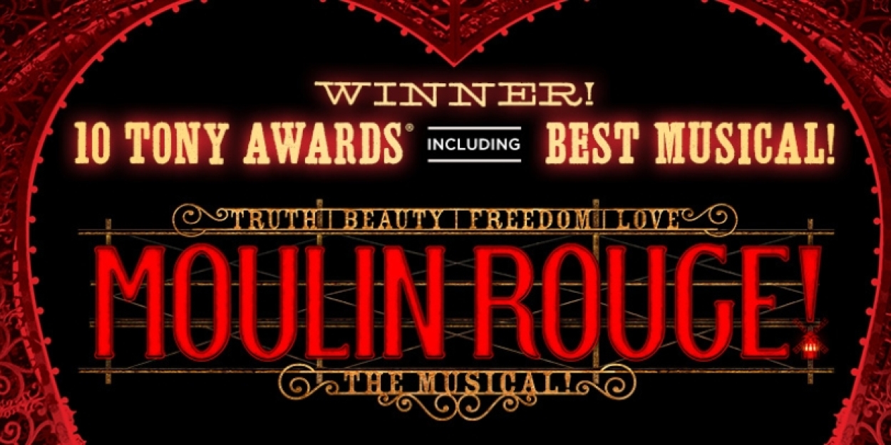 Review: MOULIN ROUGE at Rochester Broadway Theatre League