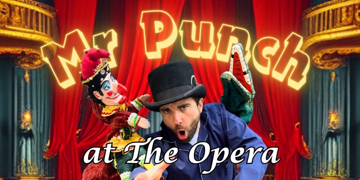 Review: MR PUNCH AT THE OPERA, Arcola Theatre  Image