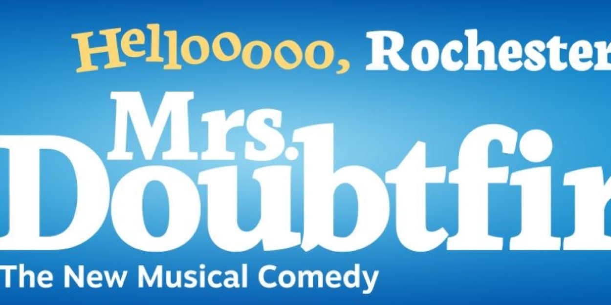Review: MRS. DOUBTFIRE at Rochester Broadway Theatre League Photo