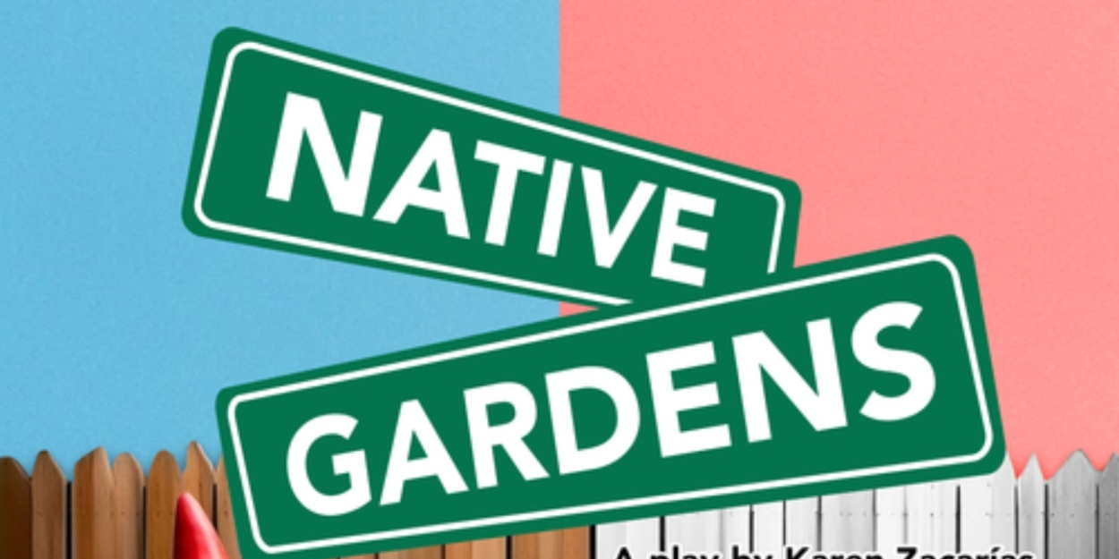 Review: NATIVE GARDENS at Sterling Stage Austin  Image