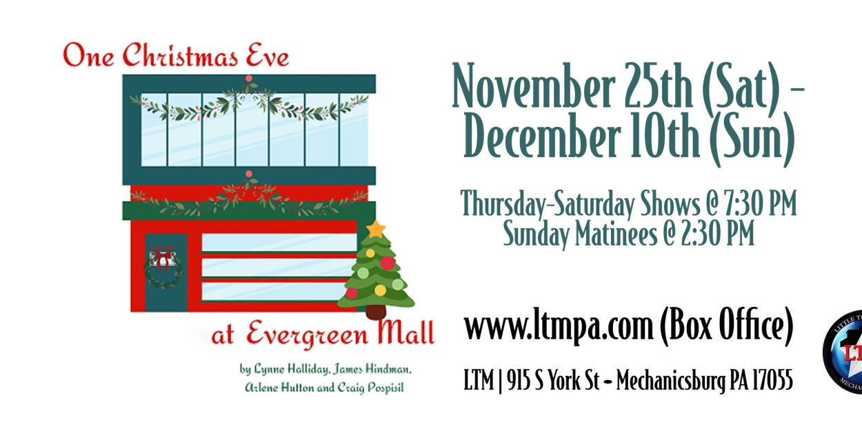 Review: ONE CHRISTMAS EVE AT EVERGREEN MALL at Little Theatre Of Mechanicsburg