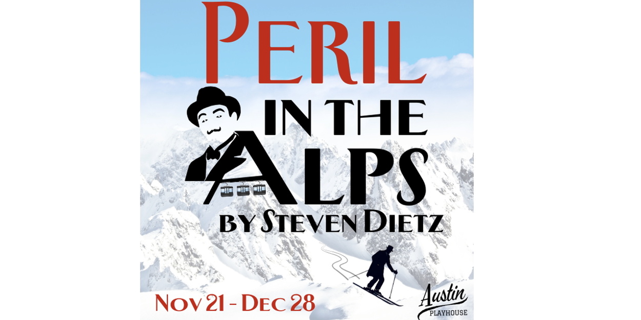 Review: PERIL IN THE ALPS at Austin Playhouse