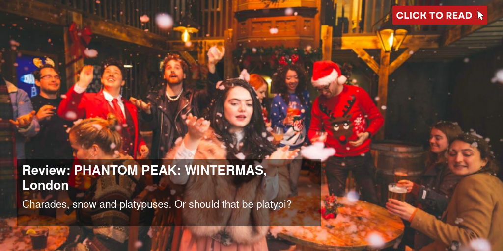Review: PHANTOM PEAK: WINTERMAS, London - Vimarsana News