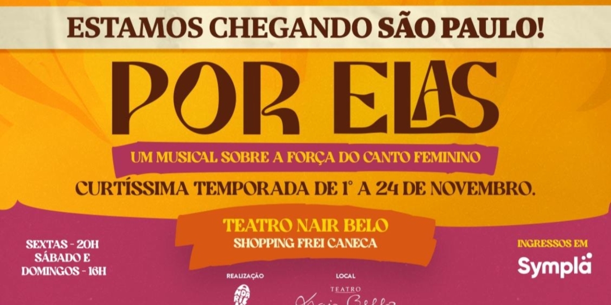 Talking About the Power of Female Singing, POR ELAS – MUSICAL Arrives in São Paulo Photo