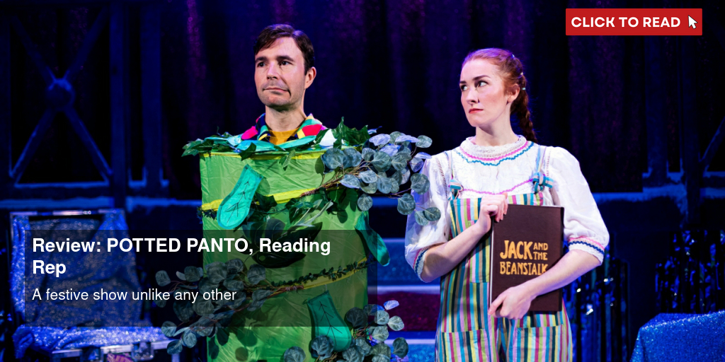 Review: POTTED PANTO, Reading Rep - Vimarsana News