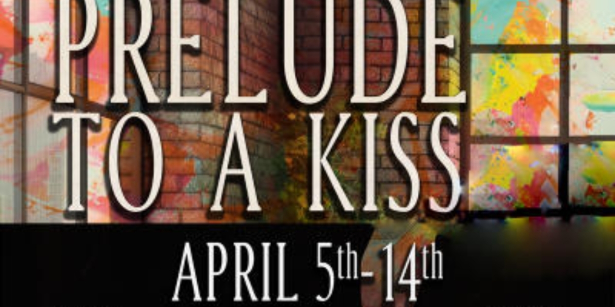 Review: PRELUDE TO A KISS at the The Bastrop Opera House 