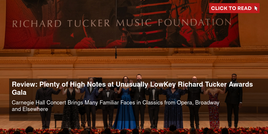 Review: Plenty of High Notes at Unusually Low-Key Richard Tucker Awards Gala - Vimarsana News