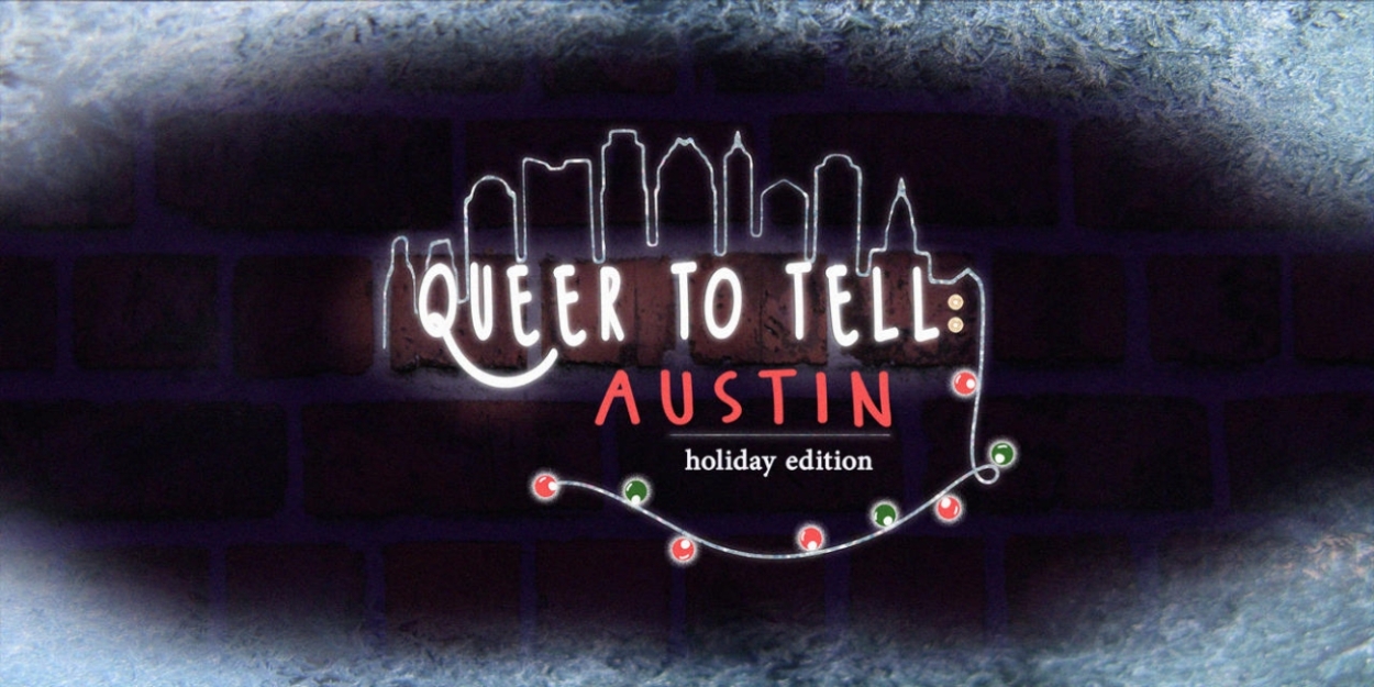 Review: QUEER TO TELL: AUSTIN HOLIDAY EDITION at Soundspace at Captain Quack's Was a Joyful Party! 