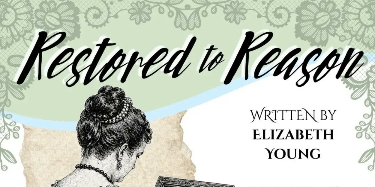 Review: RESTORED TO REASON, a New Work, at Sherman Players