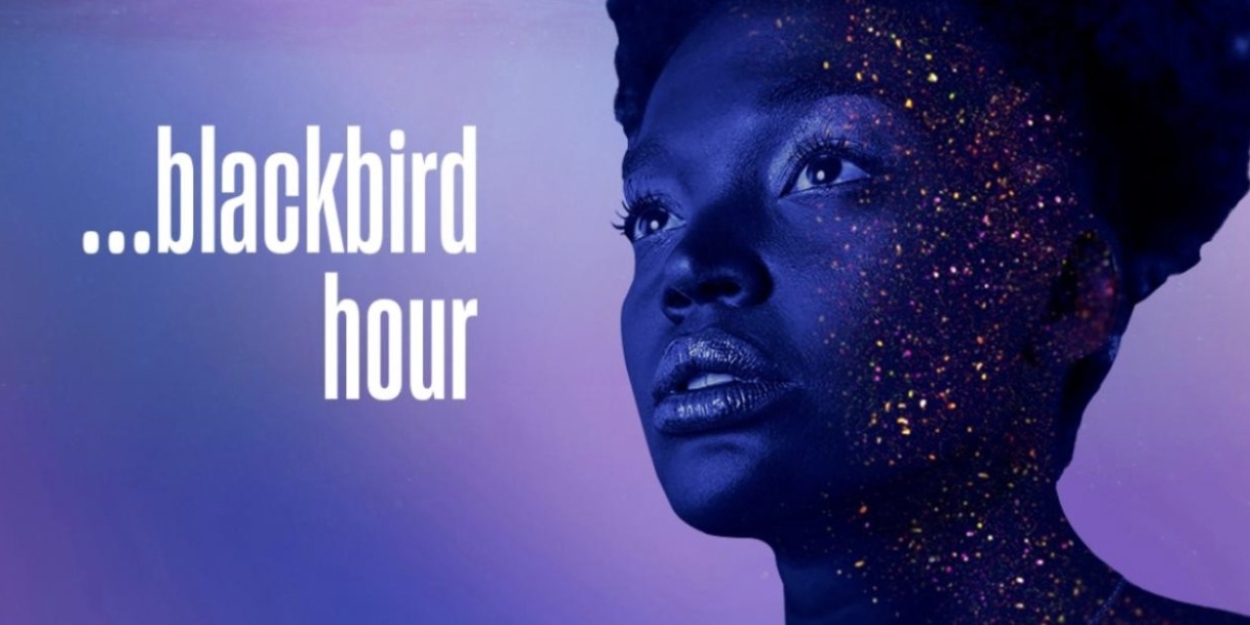 Review Roundup: ...BLACKBIRD HOUR at the Bush Theatre  Image